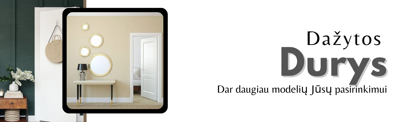Dažytos durys – dar daugiau modelių jūsų pasirinkimui